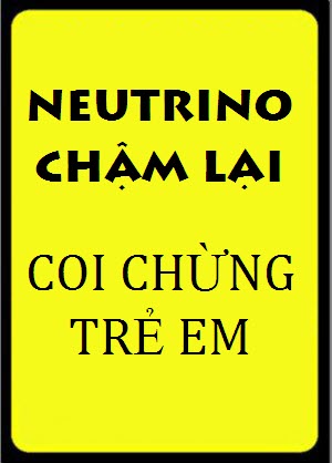 Neutrino chậm lại Neutrino chậm lại