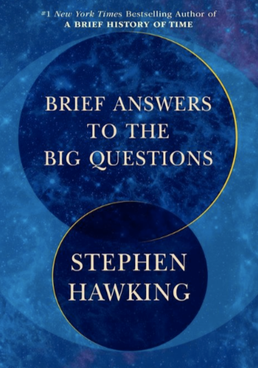 Giải đáp nhanh những câu hỏi lớn – Stephen Hawking (Phần 10)