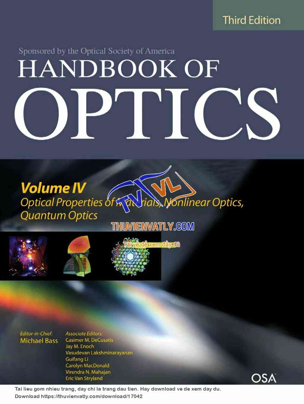 Handbook of Optics, Third Edition Volume IV - Optical Properties of Materials, Nonlinear Optics, Quantum Optics