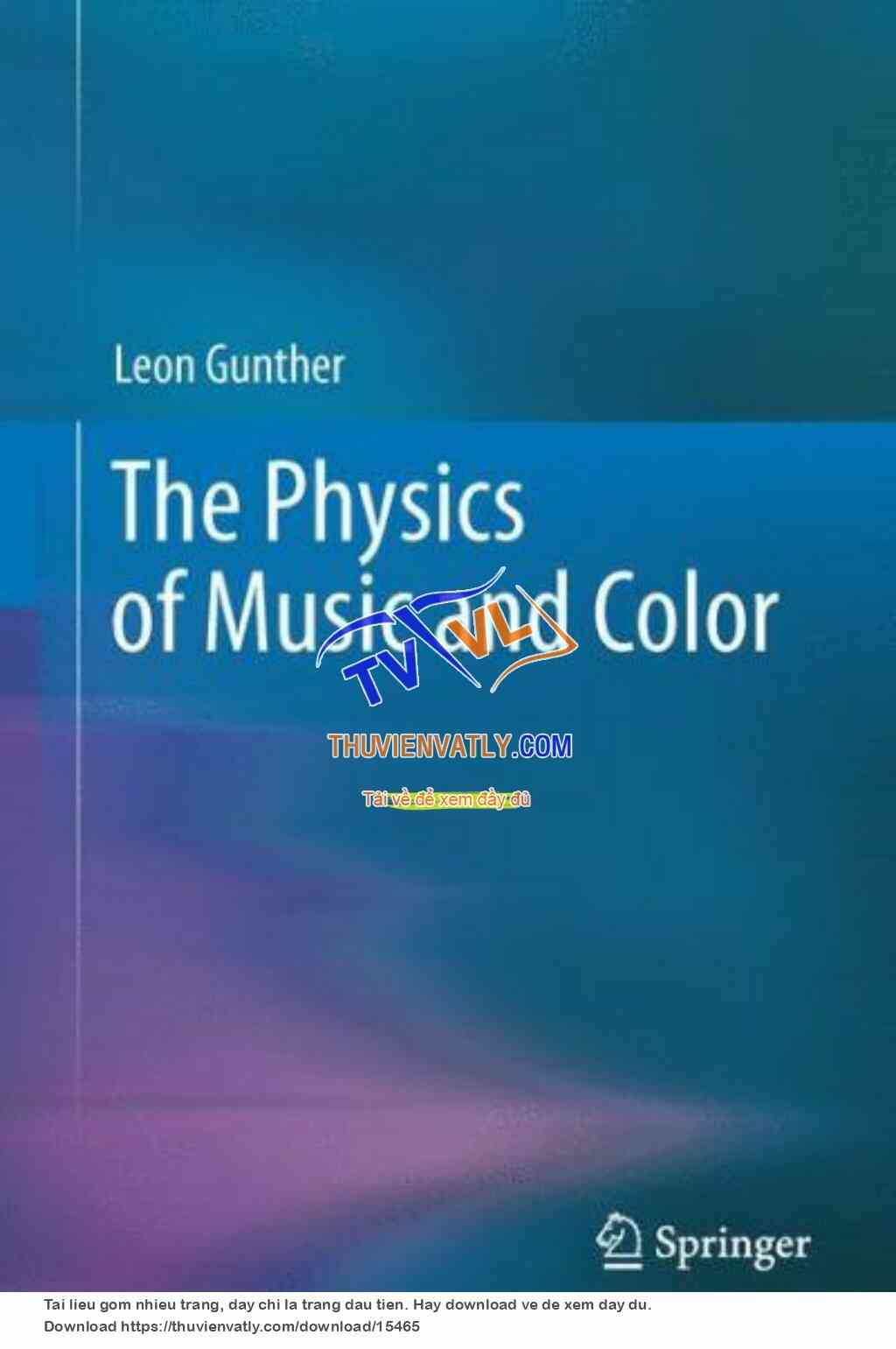 The Physics of Music and Color - L. Gunther (Springer, 2012)