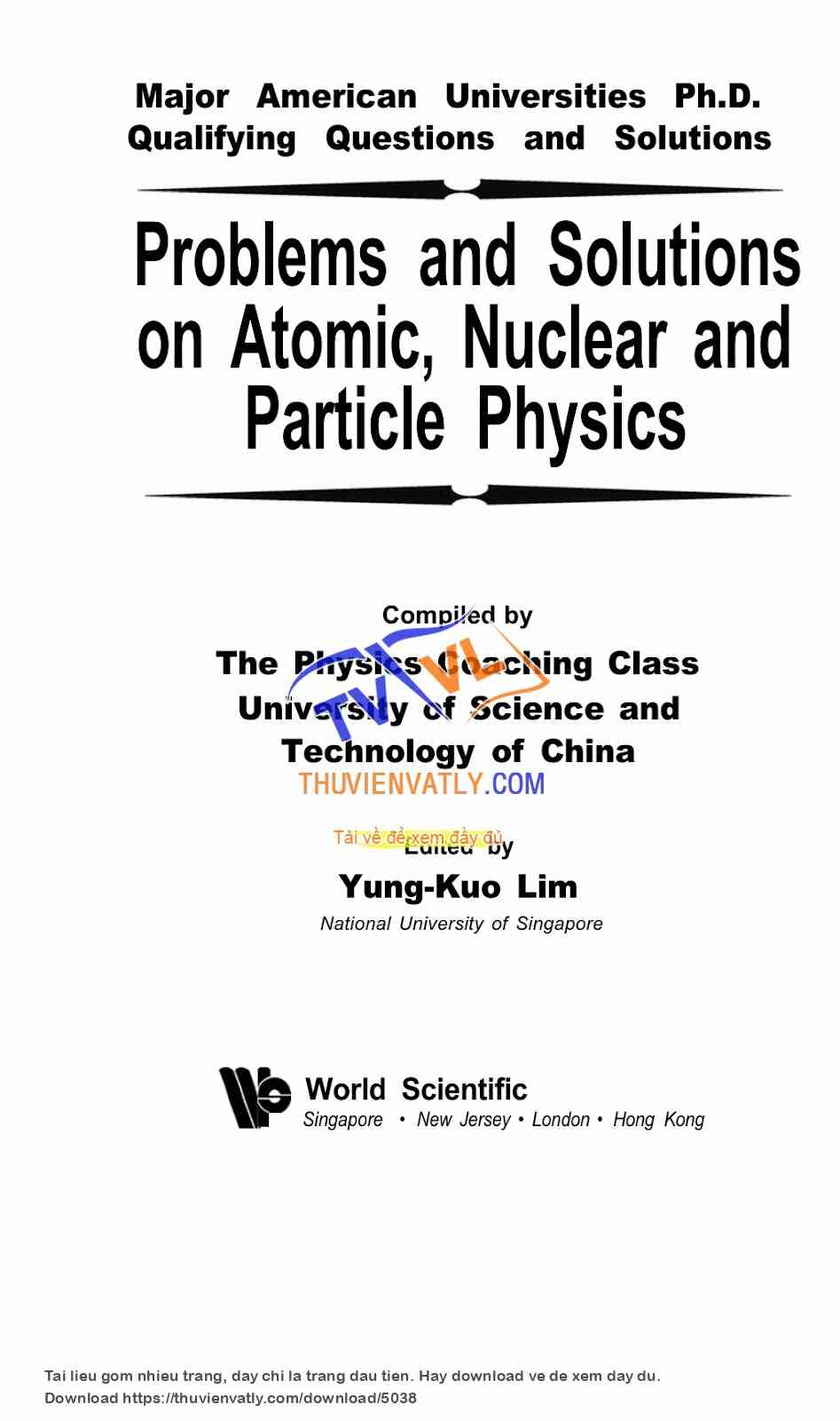 Problems and Solutions on Atomic, Nuclear and Particle Physics
