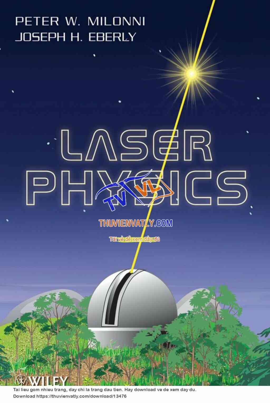 Laser Physics - P. Milonni, J. Eberly (Wiley, 2010)
