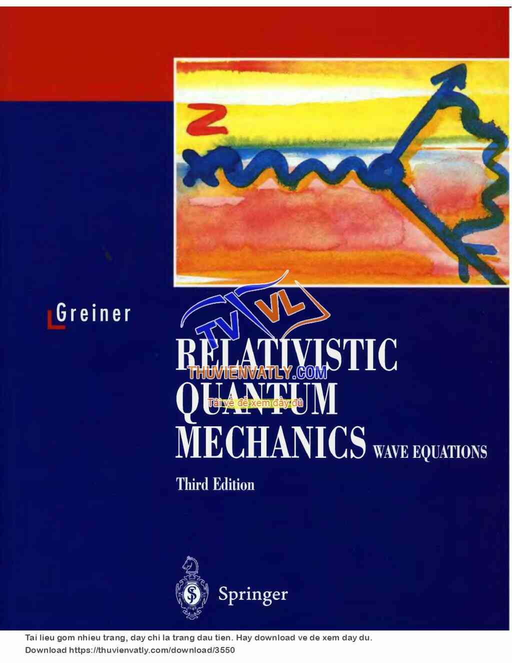 Greiner - Relativistic Quantum Mechanics (Wave Equations).
