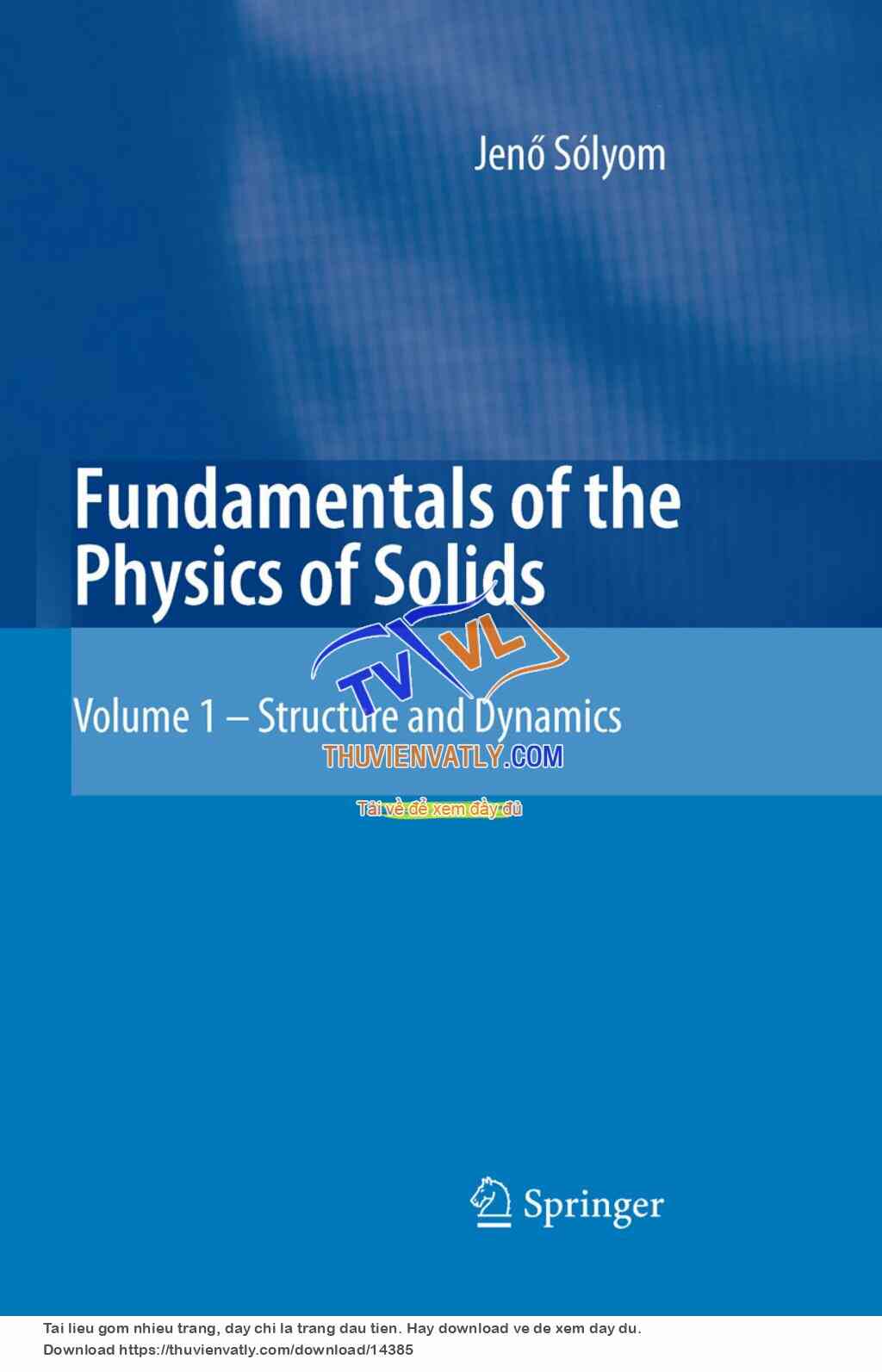 Fundamentals of the Physics of Solid (Jeno Solyom - Springer 2007)