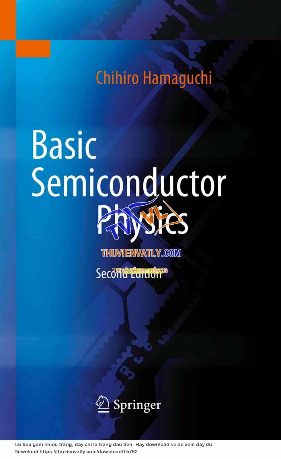 Basic Semiconductor Physics (Chihiro Hamaguchi, Springer 2010)
