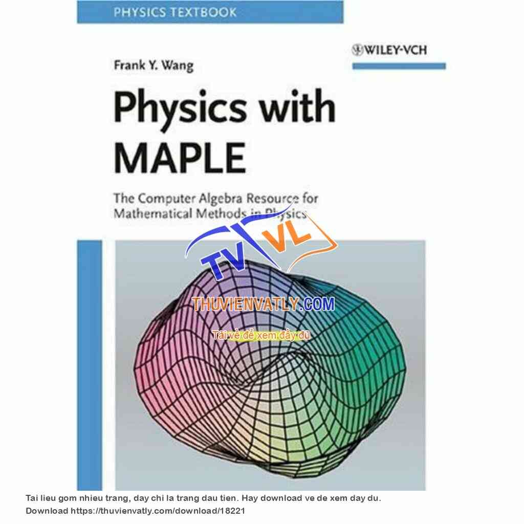 Physics With Maple - F. Wang (Wiley-VCH, 2005)