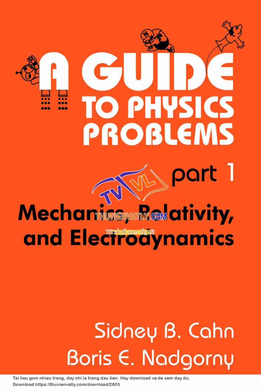 A Guide to Physics Problems Part 1 - Mechanics, Relativity, And Electrodynamics - Cahn S., Nadgorny