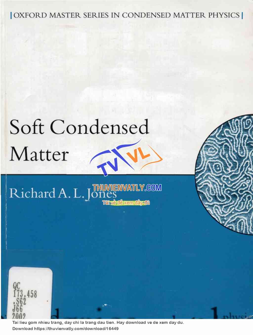 Soft Condensed Matter (Richard A.L. Jones, Oxford Press 2002)