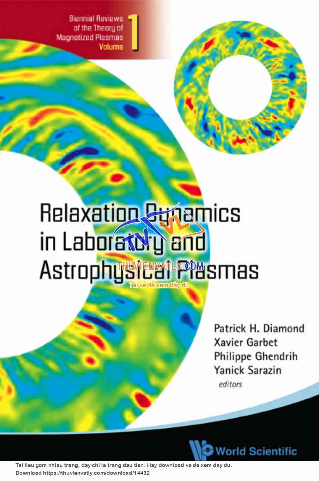 Relaxation Dynamics in Lab., Astrophysical Plasmas - P. Diamond, et. al., (World, 2010)