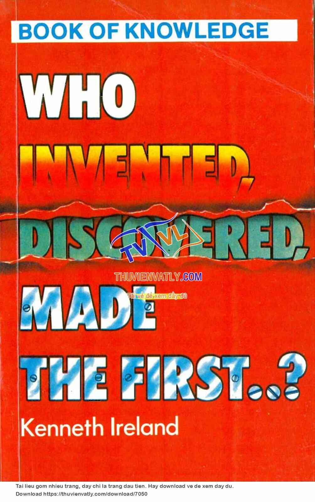 Who Invented, Discovered, Made The First...