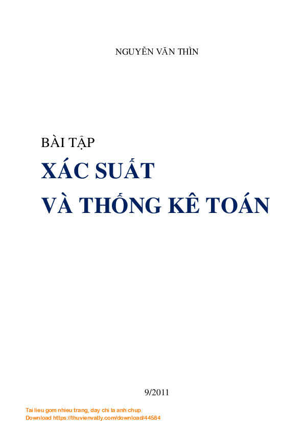 Bài tập và bài giải Xác suất thống kê - Tác giả Nguyễn Văn Thìn